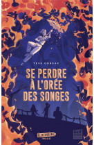 Se perdre a l'oree des songes