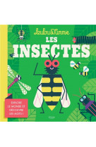 Les insectes (coll. loulou & tummie)