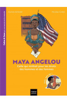 Celles et ceux qui ont transforme le monde - maya angelou