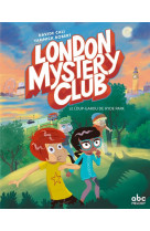 London mystery club t1 - un loup-garou a hyde park