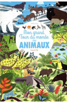 Mon grand tour du monde des animaux