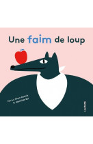 Une faim de loup