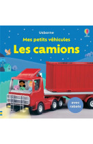 Les camions - mes petits véhicules - dès 1 an