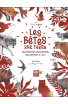 Collector dame nature : les betes sur terre qui pincent, qui pissent, qui percent & cie