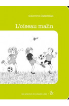 L' oiseau malin