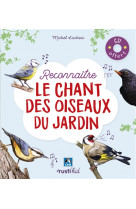 Reconnaitre le chant des oiseaux du jardin - cd offert