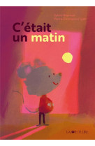 C'était un matin