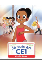 Je suis en ce1 - t15 - vive la danse !