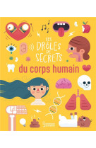 Les droles de secrets du corps humain