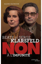 Beate et serge klarsfeld : non a l'impunite