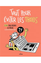 Tout pour éviter les trolls - 32 bd pour décoder les médias