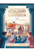 à la poursuite des assassins de l'empereur