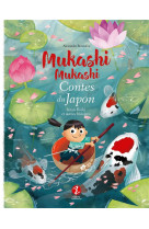 Issun boshi et autres histoires - mukashi mukashi - contes du japon