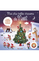 Mes plus belles chansons de noel - livre sons et lumieres avec 6 puces - des 1 an