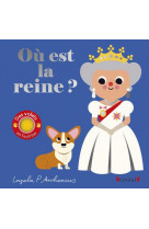 Ou est la reine ?