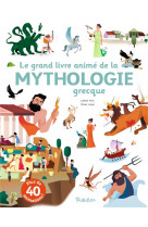 Le grand livre anime de la mythologie grecque