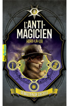 L'anti-magicien, 6 - hors-la-loi