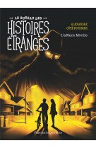 Le bureau des histoires etranges - l'affaire miville