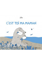 C-est toi ma maman