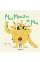 Mon monstre et moi - une histoire pour prendre confiance en soi