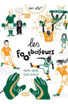 Qui sont les footballeurs ?