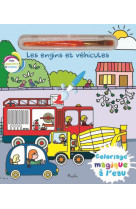 Les engins et vehicules - coloriage magique a l'eau