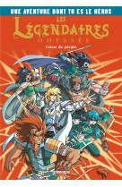 Les legendaires - odyssee - les legendaires odyssee- une aventure dont tu es le heros t1 - coeur de