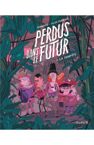 Perdus dans le futur - tome 1 - la tempete