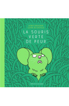 La souris verte de peur