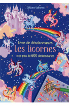 Les licornes - livre de decalcomanies