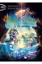 Rulantica - tome 1 l'ile secrete