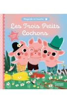 Regarde et touche - les trois petits cochons