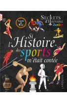Si l'histoire des sports m'etait contee