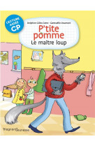 P'tite pomme 2 - le maitre-loup lecture aidee