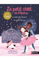 Le petit chat de l'opera : la valse des flocons suivi de le tresor du lac