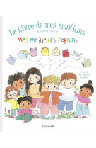 Le livre des mes émotions - mes meilleurs copains