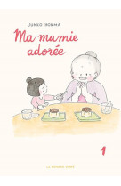 Ma mamie adoree t1