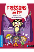 Frissons au cp - rien de pire qu'un vampire