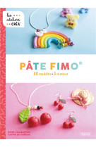 Pate fimo - 80 modeles. 3 niveaux