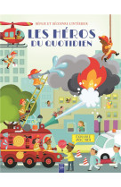 Les heros du quotidien - deplie et decouvre l'interieur - explore avec moi