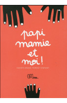 Papi, mamie et moi - cahier grand-parent/enfant