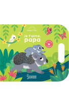 Je t'aime, papa