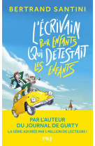 L'ecrivain pour enfants qui detestait les enfants