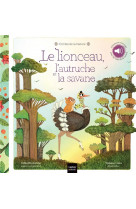 Contes de la nature - le lionceau, l'autruche et la savane