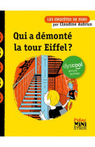 Les enquetes de nino : qui a demonte la tour eiffel ? dyscool