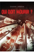Qui doit mourir ?