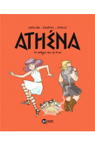 Athena, tome 03 - le delegue venu du froid