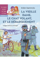 La vieille dame, le chat volant et le débarquement -enquête2