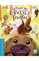 La forêt des grosses truffes - tome 3 un ami au poil
