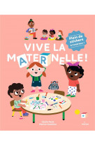 Vive la maternelle !